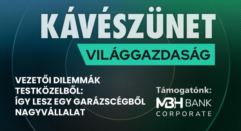 Vezetői dilemmák testközelből: így lesz egy garázscégből nagyvállalat
