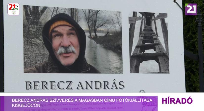 Berecz András Szívverés a magasban című fotókiállítása Kisgejőcön (videó)