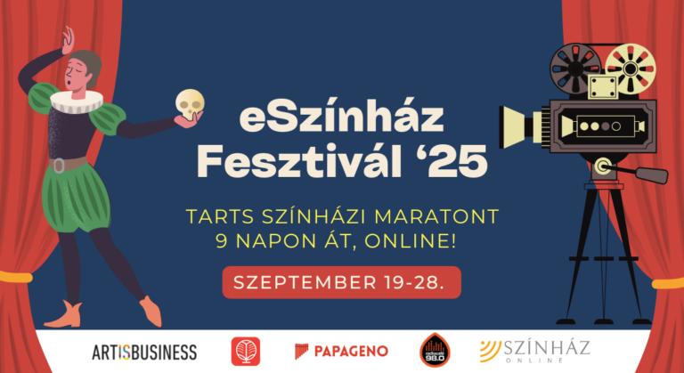 Ötéves lett az eSzínház Fesztivál – 9 nap, 14 előadás, online!