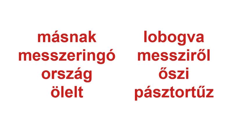 Műveltségi teszt, magyar irodalom: 2 kötelező vers 20 szavát soroljuk – melyik köztük a 2 kakukktojás?
