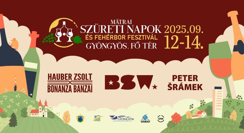 Mátrai Szüreti Napok és Fehérbor Fesztivál 2025 Gyöngyös
