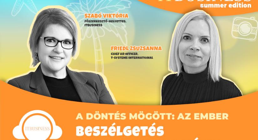 A döntés mögött: az ember – Friedl Zsuzsa