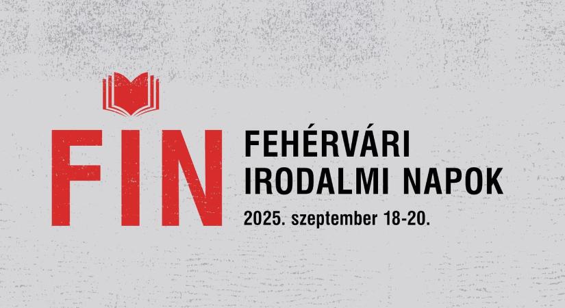 FIN-Fehérvári Irodalmi Napok 2025 Székesfehérvár