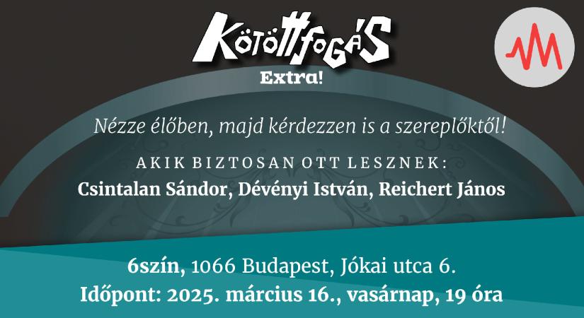 Jön a következő Kötöttfogás Extra, jelentkezzen nézőnek!