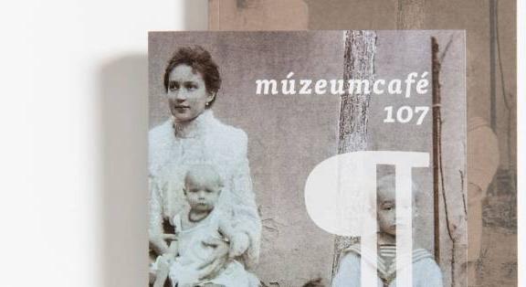 CSALÁD - Megjelent a MúzeumCafé legújabb száma