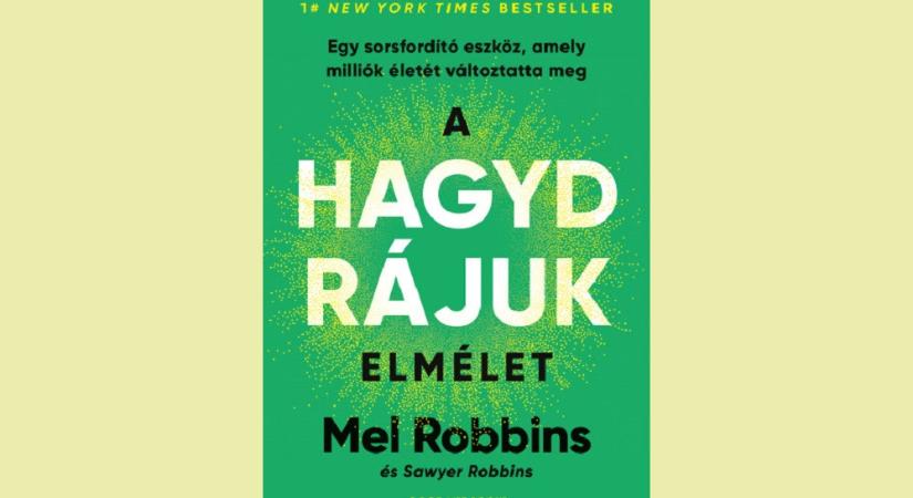 A HAGYD RÁJUK elmélet – Egy sorsfordító eszköz, amely milliók életét változtatta meg