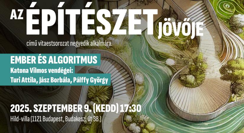 Az építészet jövője – Ember és algoritmus