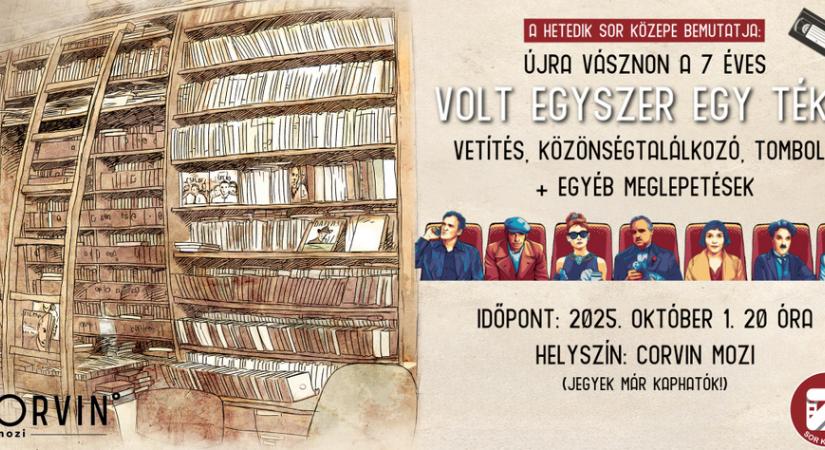 A hetedik sor közepe speciális vetítéssel ünnepli a 7 éves Volt egyszer egy tékát a Corvin moziban