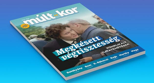Megkésett végtisztesség: komplikált újratemetések — megjelent a Múlt-kor őszi száma!