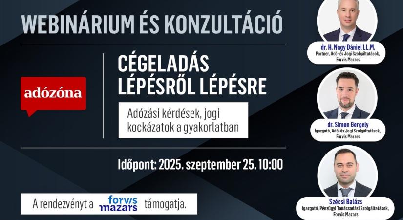 Cégeladás lépésről lépésre: adózási kérdések, jogi kockázatok a gyakorlatban – webinárium