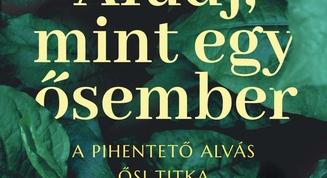 Merijn van der Laar: Aludj, mint egy ősember