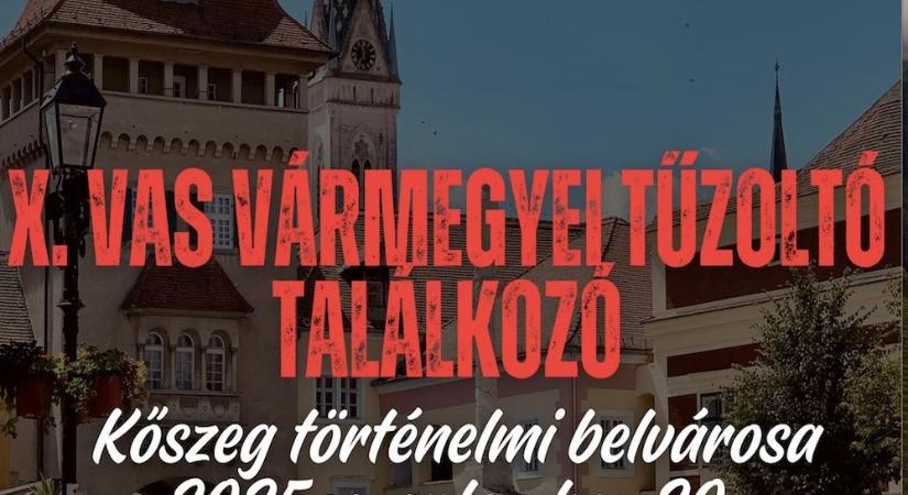 Jubileumi tűzoltó találkozó lesz szeptember 20-án, Kőszegen