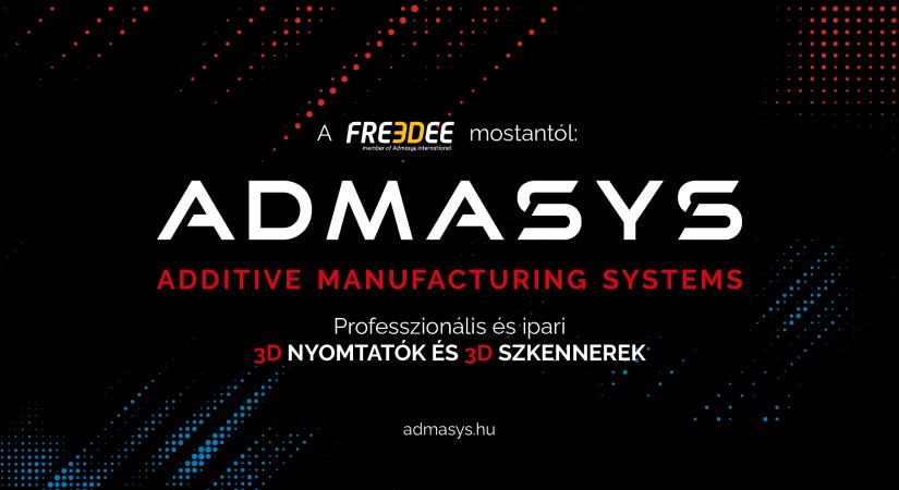 A hazai additív gyártás régi-új arca: a FreeDee mostantól ADMASYS HU
