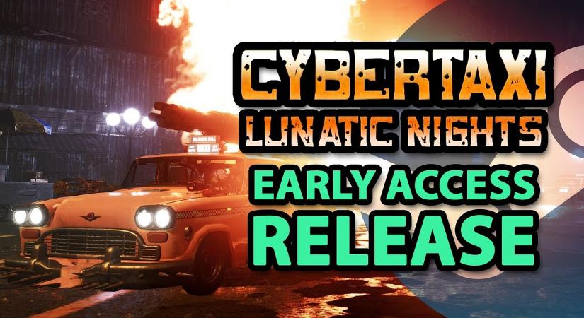 Befarolt korai hozzáféréssel a CyberTaxi: Lunatic Nights