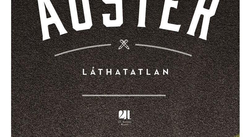 Paul Auster: Aki ilyen intelligens, mint te, annak lehetne több esze