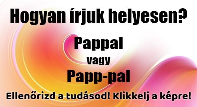 Napi helyesírás feladat: Tudod hogyan írjuk helyesen?