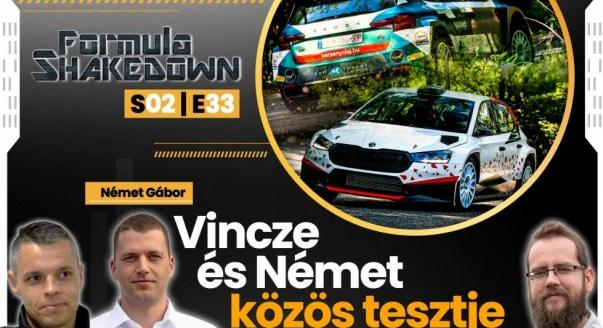 Shakedown: Német Gábor és Vincze Ferenc közös tesztje