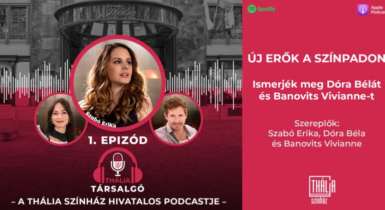 Színfalak mögött, mikrofon előtt: megjelent a Thália Színház saját podcastje, a Thália Társalgó