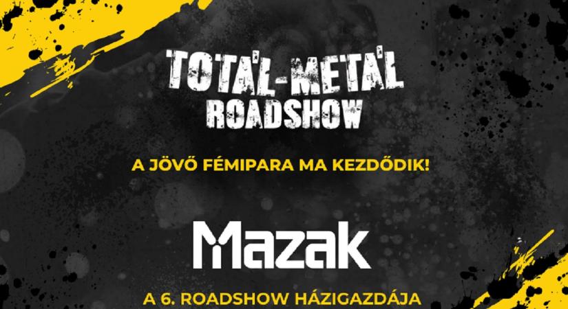 Totál-metál Roadshow – Újabb állomás: fókuszban a fémmegmunkálás és hegesztéstechnológia – November 20.