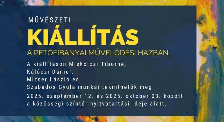 Művészeti kiállítás Petőfibányán 