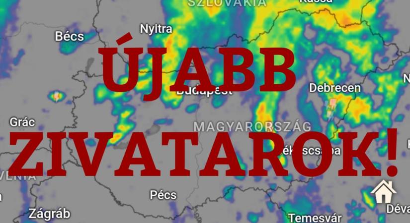 Zivatarok újabb hulláma érkezik!
