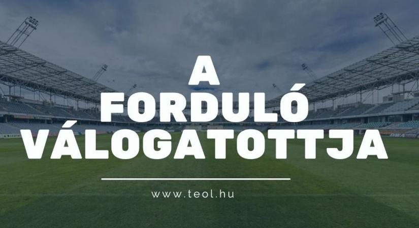 Forduló válogatottja: ők nyújtottak kimagasló teljesítményt a hétvégén