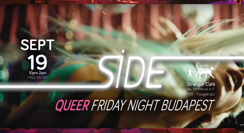 Te hallottál már a ___side-ról, a budapesti queer buliról?