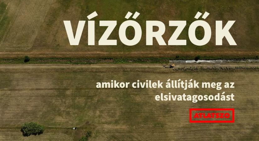 Vízőrzők – amikor civilek állítják meg az elsivatagosodást