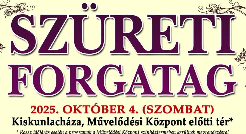 Szüreti Forgatag 2025 Kiskunlacháza