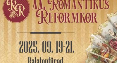Romantikus Reformkor Fesztivál, 2025. szeptember 19-21.