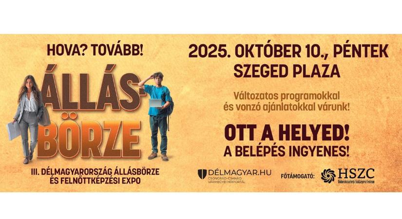 Karriertanácsadással várják a cégek a Plazaban – Jön a Hova? Tovább! III. Délmagyarország Állásbörze és Felnőttképzési Expó