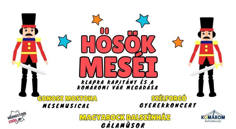 Mesék és hősök kelnek életre a Monostori Erődben