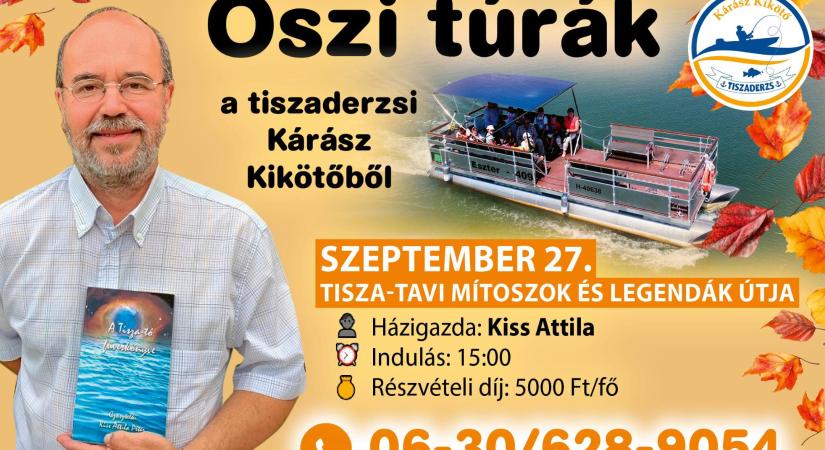Őszi hajós túrák Tiszaderzsről – legendák, történelem, természet és bor egy helyen!