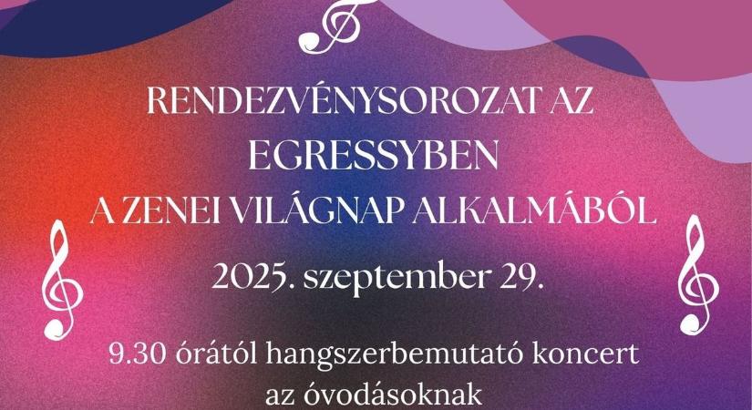 Zene szól egész nap az Egressyben – így ünneplik a világnapot