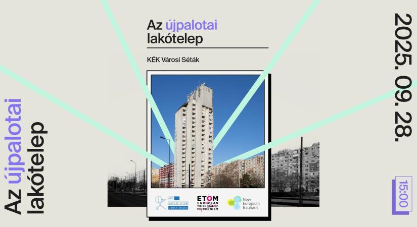 Az újpalotai lakótelep  ModernTéka Séták