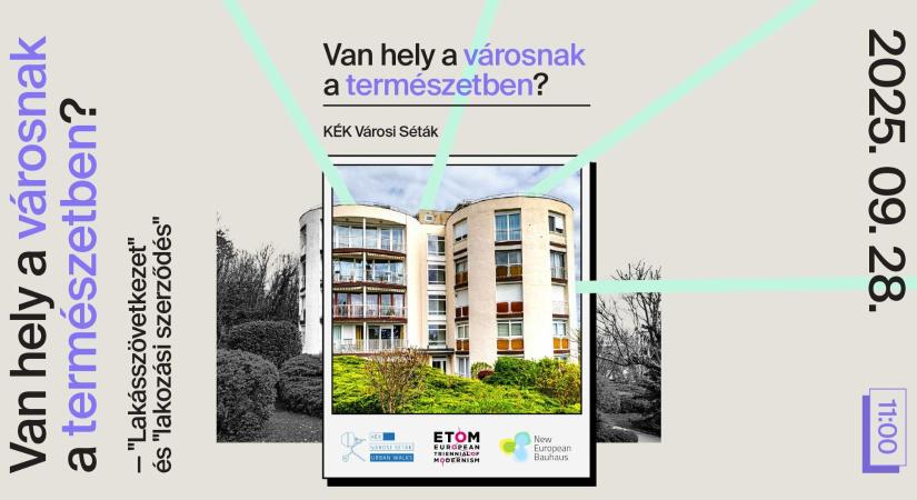Van hely a városnak a természetben? – „Lakásszövetkezet” és „lakozási szerződés”  ModernTéka Séták