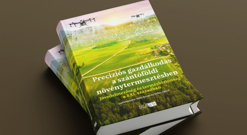 Hiánypótló alkotás született a precíziós gazdálkodásról
