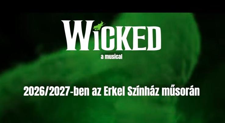 Az Erkel Színház előadásában debütál a Wicked musical