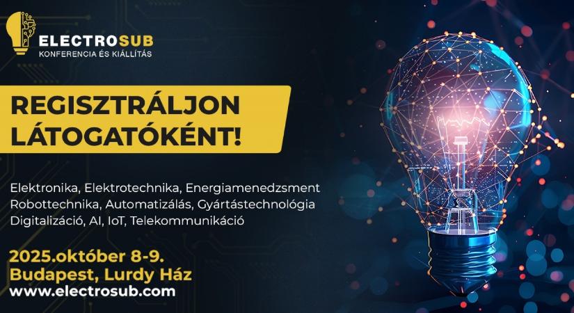 Már csak néhány nap és nyit az Electrosub, regisztrálj most!