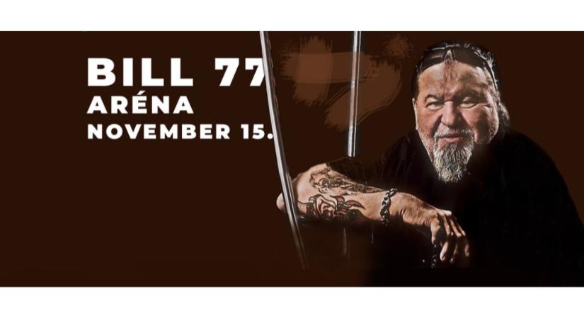 Bill 77: a Kapitány Aréna-koncertet ad novemberben