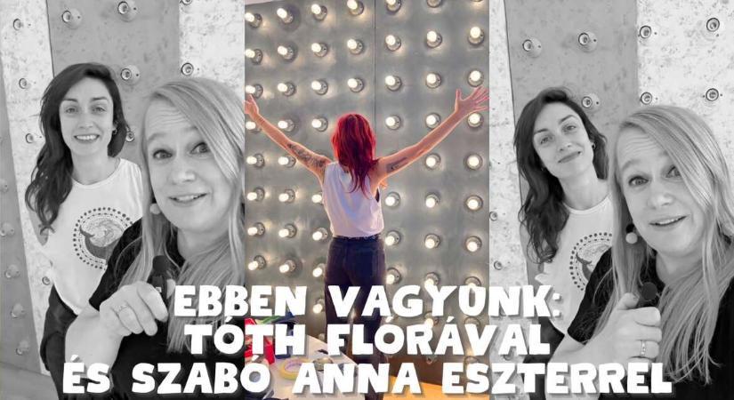 Ebben vagyunk: Tóth Flóra  Szabó Anna Eszter és a világító fal