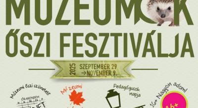 Múzeumok Őszi Fesztiválja, 2025. szeptember 29. - november 9.