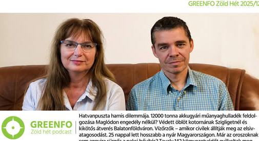 Műemlékvédelemnek hazudott építkezés Hatvanpusztán, tájrombolás a Balatonon – Bodnár Zsuzsa a Greenfo podcastjában
