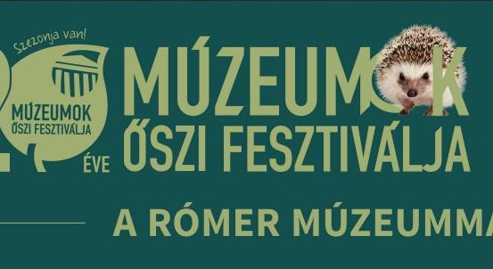 Múzeumok őszi fesztiválja a Rómer Múzeummal