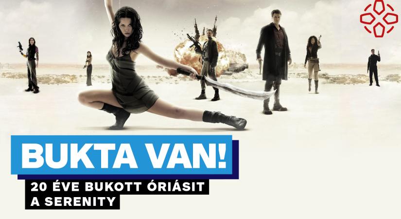 [VIDEÓ] A szentjánosbogár zuhanása - 20 éve bukott óriásit a Serenity