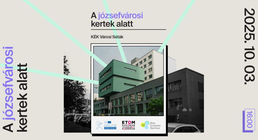 A józsefvárosi kertek alatt  ModernTéka Séták