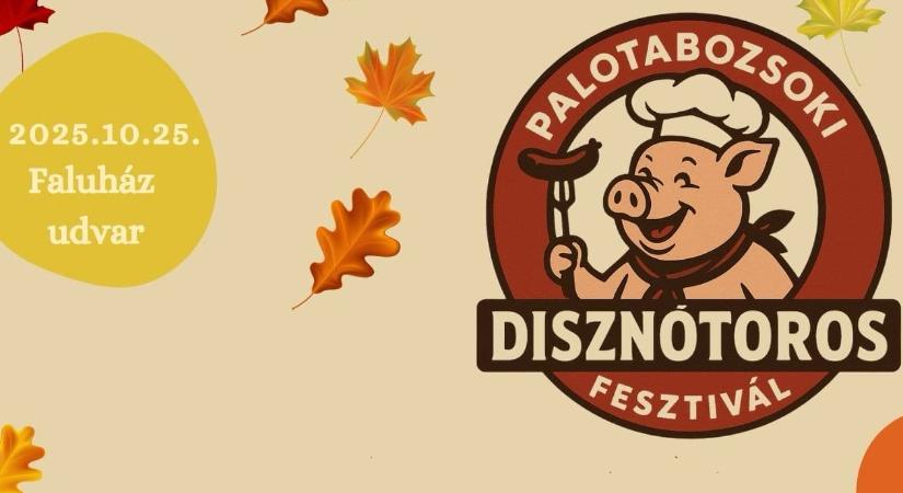 Disznótoros Fesztivál 2025 Palotabozsok