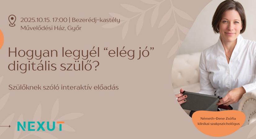 Hogyan legyél „elég jó” digitális szülő? – interaktív előadás