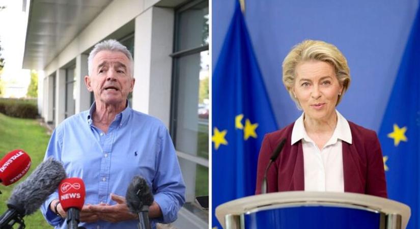 Ryanair-igazgató: Ursula von der Leyen "haszontalan", azonnal le kell mondania