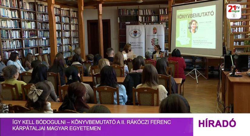 Így kell bódogulni – könyvbemutató a II. Rákóczi Ferenc Kárpátaljai Magyar Egyetemen (videó)